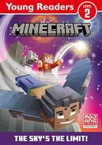 MINECRAFT YOUNG READERS: THE SKY’S THE LIMIT! Paperback