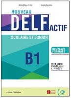 NOUVEAU DELF B1 Student's Book + DIGITAL BOOK ACCESS CODE AND ELILINK