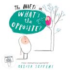 THE HUEYS IN : WHAT'S THE OPPOSITE?