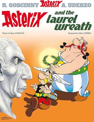 ASTERIX 18: ASTERIX AND THE LAUREL WREATH