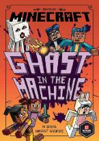 MINECRAFT: GHAST IN THE MACHINE (WOODSWORD CHRONICLES #4) Paperback