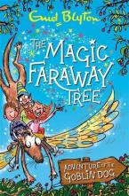 THE MAGIC FARAWAY TREE: THE FARAWAY TREE ADVENTURE Paperback