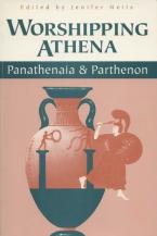 WORSHIPPING ATHENA-PANATHENAIA AND PARTHENON  Paperback