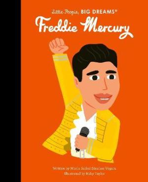 LITTLE PEOPLE,BIG DREAMS FREDDIE MERCURY HC