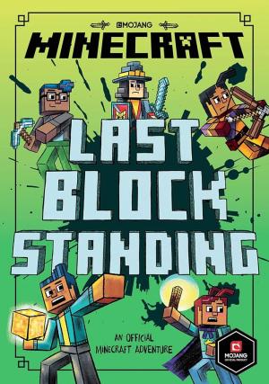 MINECRAFT: LAST BLOCK STANDING (WOODSWORD CHRONICLES #6) Paperback