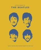 THE LITTLE BOOK OF THE BEATLES : QUIPS AND QUOTES FROM THE FAB FOUR HC