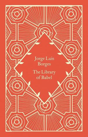 PENGUIN CLASSICS LITTLE CLOTHBOUND : THE LIBRARY OF BABEL