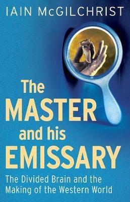 THE MASTER AND HIS EMISSARY 2ND ED Paperback