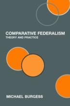 COMPARATIVE FEDERALISM : THEORY AND PRACTICE Paperback