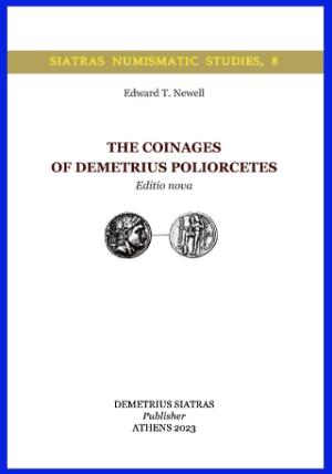 The Coinages of Demetrius Poliorcetes