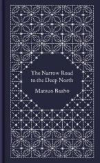 THE NARROW ROAD TO THE DEEP NORTH AND OTHER TRAVEL SKETCHES HC