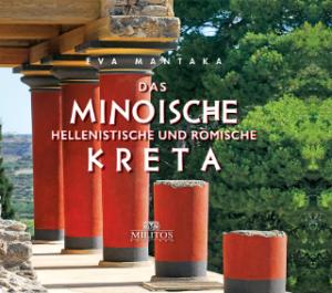 Das minoische, hellenistische und römische Kreta