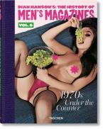 Dian Hanson's: The History of Men's Magazines. Vol. 6: 1970s Under the Coun