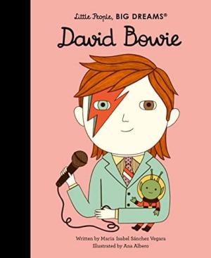 Little People, Big Dreams : David Bowie