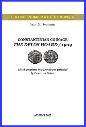 Constantinian Coinage. The Delos Hoard / 1909