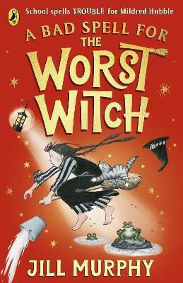 A BAD SPELL FOR THE WORST WITCH