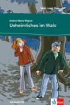 STADT, LAND, FLUSS... : UNHEIMLICHES IM WALD (+ AUDIO CD)