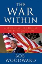 THE WAR WITHIN: A SECRET WHITE HOUSE HISTORY 2006-2008 Paperback B FORMAT