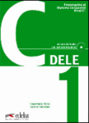 DELE C1 PREPARACION AL DIPLOMA DE ESPANOL (+ AUDIO CD (2)) N/E