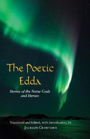 THE POETIC EDDA :STORIES OF THE NORSE GODS AND HEROES