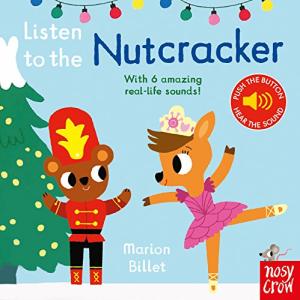 LISTEN TO THE NUTCRACKER HC BBK