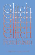 GLITCH FEMINISM Paperback