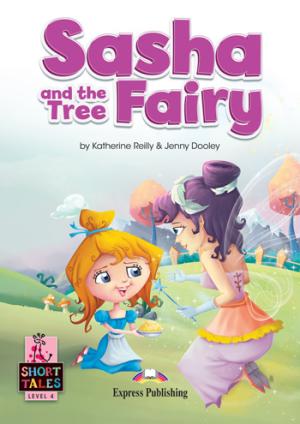 SHORT TALES 4:SASHA AND THE TREE FAIRY (+ DIGIBOOKS APP)