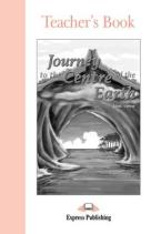 ELT GR 1: JOURNEY TO THE CENTRE OF THE EARTH Teacher's Book