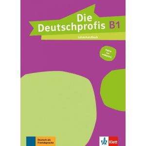 DIE DEUTSCHPROFIS B1 LEHRERHANDBUCH