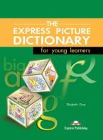 EXPRESS PICTURE DICTIONARY FOR YOUNG LEARNERS STUDENT'S BOOK