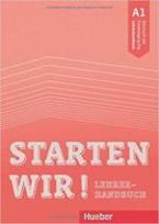 STARTEN WIR! A1 LEHRERHANDBUCH