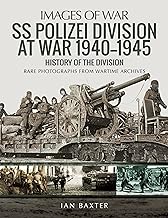 IMAGES OF WAR : SS POLIZEI DIVISION AT WAR 1940 - 1945 Paperback