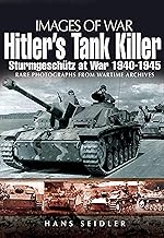 IMAGES OF WAR : HITLER'S TANK KILLER-STURMGESCHUTZ AT WAR 1940 - 1945 Paperback