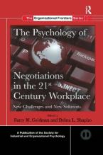 THE PSYCHOLOGY OF NEGOTIATIONS IN THE 21ST CENTURY WORKPLACE: NEW CHALLENGES AND NEW SOLUTIONS 2ND ED HC