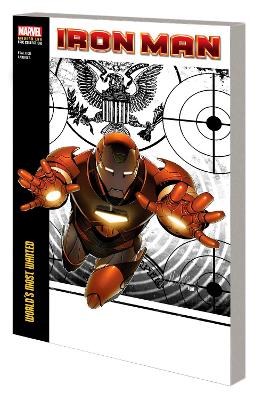 IRON MAN MODERN ERA EPIC COLLECTION: WORLD'S MOST WANTED   Paperback