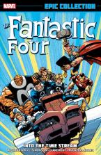 FANTASTIC FOUR EPIC COLLECTION: INTO THE TIME STREAM (NEW PRINTING)  Paperback