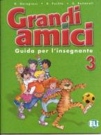 GRANDI AMICI 3 TEACHER'S BOOK