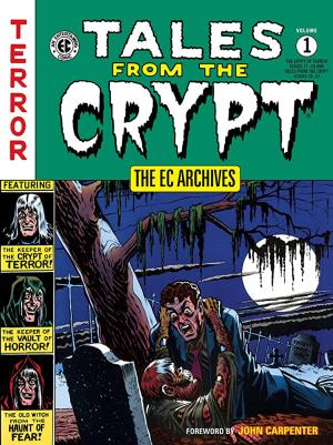 EC ARCHIVES, THE : TALES FROM THE CRYPT (VOLUME 1) Paperback