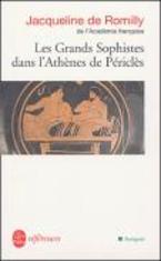 LES GRANDS SOPHISTES DANS L'ATHENES DE PERICLES