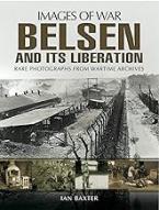 IMAGES OF WAR : BELSEN AND ITS LIBERATION Paperback