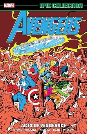 AVENGERS EPIC COLLECTION: ACTS OF VENGEANCE   Paperback