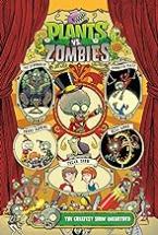 PLANTS VS. ZOMBIES VOLUME 9 : THE GREATEST SHOW UNEARTHED HC