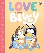 Bluey: Love from Bluey Board Book