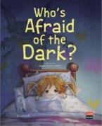 Who’s Afraid of the Dark?