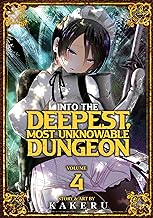 INTO THE DEEPEST, MOST UNKNOWABLE DUNGEON VOL. 4 : 4