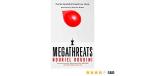 MEGATHREATS : THE TEN TRENDS THAT IMPERIL OUR FUTURE AND HOW TO SURVIVE THEM HC