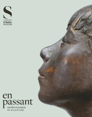 EN PASSANT : IMPRESSIONISM IN SCULPTURE Paperback