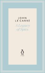 PENGUIN HARDBACK CLASSICS : A LEGACY OF SPIES HC