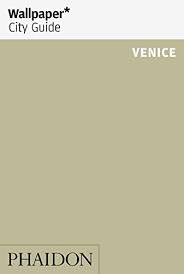 WALLPAPER* CITY GUIDE VENICE Paperback