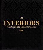 INTERIORS: THE GREATEST ROOMS OF THE CENTURY HC